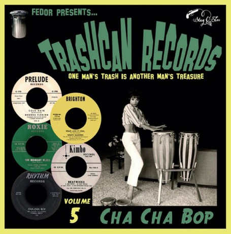 TRASHCAN RECORDS Vol. 5: Cha Cha Bop 10”