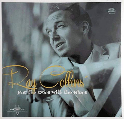 RAY COLLINS' HOT CLUB "For The Ones With The Blues" 10"