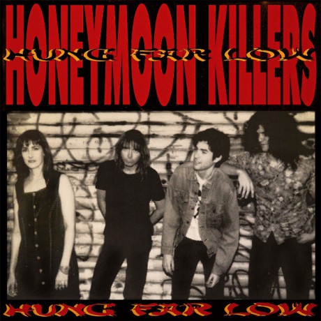 HONEYMOON KILLERS "Hung Far Low" LP