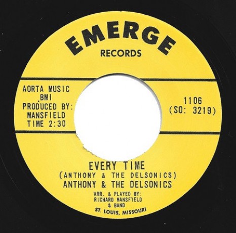 ANTHONY & THE DELSONICS "Every Time / Never Had A Girl" 7"