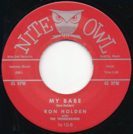 Ron Holden w/ theThunderbirds "My Babe/Love You So" 7"