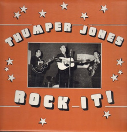 THUMPER JONES "Rock It!" LP 