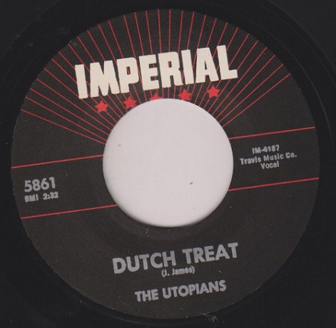 UTOPIANS "DUTCH TREAT / AIN’T NO SUCH THING" 7"