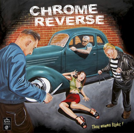 Chrome Reverse "They Wanna Fight!" LP