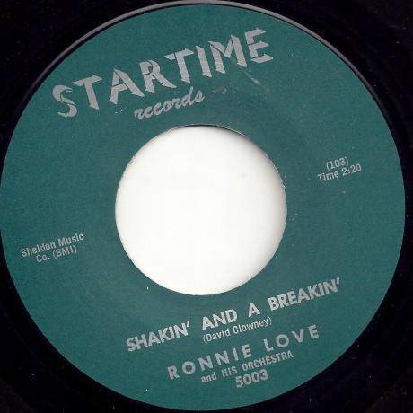 RONNIE LOVE  "SHAKIN’ AND A BREAKIN’/ YOU’RE MOVIN’ ME" 7"