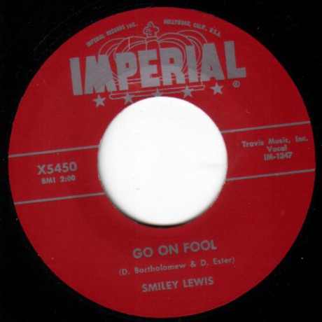 SMILEY LEWIS "GO ON FOOL / GOIN’ TO JUMP AND SHOUT" 7"