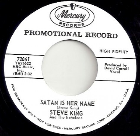 STEVE KING "SATAN IS HER NAME / LONG LONELY ROAD" 7"