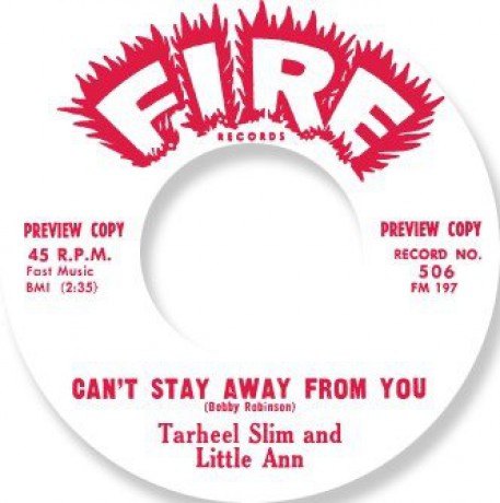 TARHEEL SLIM & LITTLE ANN "CAN’T STAY AWAY FROM YOU" / JOHNNY CHEF "CAN’T STOP MOVIN’" 7"