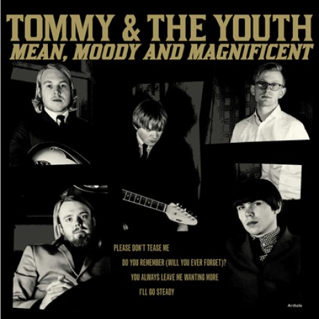 TOMMY & THE YOUTH "Mean, Moody & Magnificent" 7"