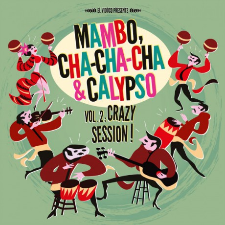 MAMBO, CHA-CHA-CHA & CALYPSO Vol 2: Crazy Session LP+CD 