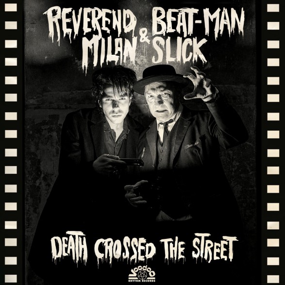 REVEREND BEAT-MAN & MILAN SLICK "Death Crossed The Street" LP