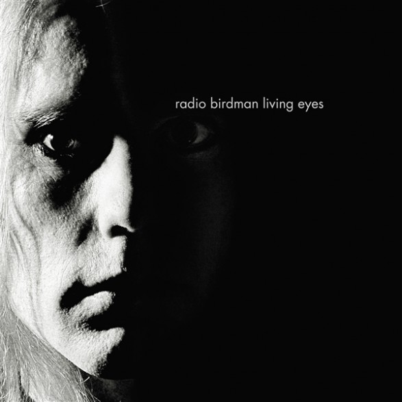 RADIO BIRDMAN "Living Eyes" LP