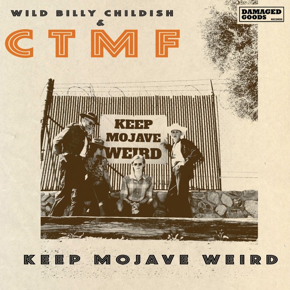 WILD BILLY CHILDISH & CTMF "Keep Mojave Weird EP" 7"
