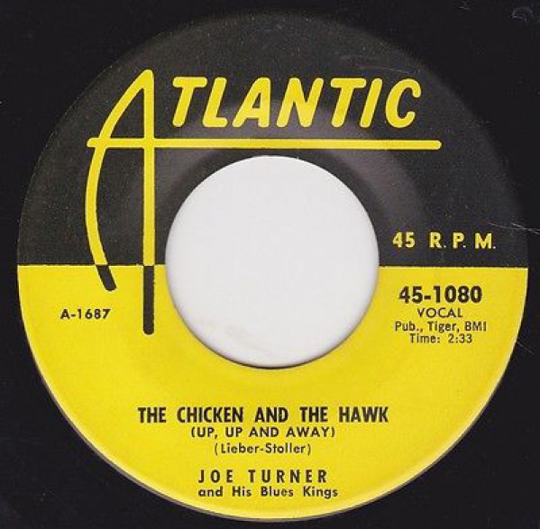 JOE TURNER "MORNING, NOON AND NIGHT / THE CHICKEN AND THE HAWK" 7"