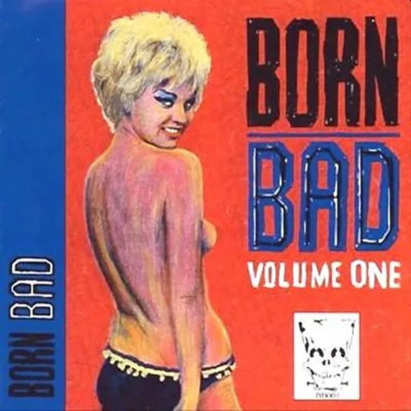 BORN BAD VOLUME 1 LP
