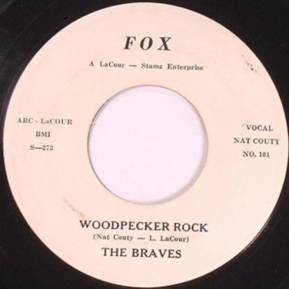 BRAVES "Woodpecker Rock / Won't You Come Along With Me" 7"