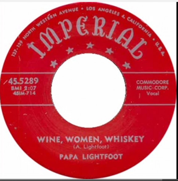 PAPA LIGHTFOOT "WINE, WOMEN, WHISKEY/Mean Old Train" 7"