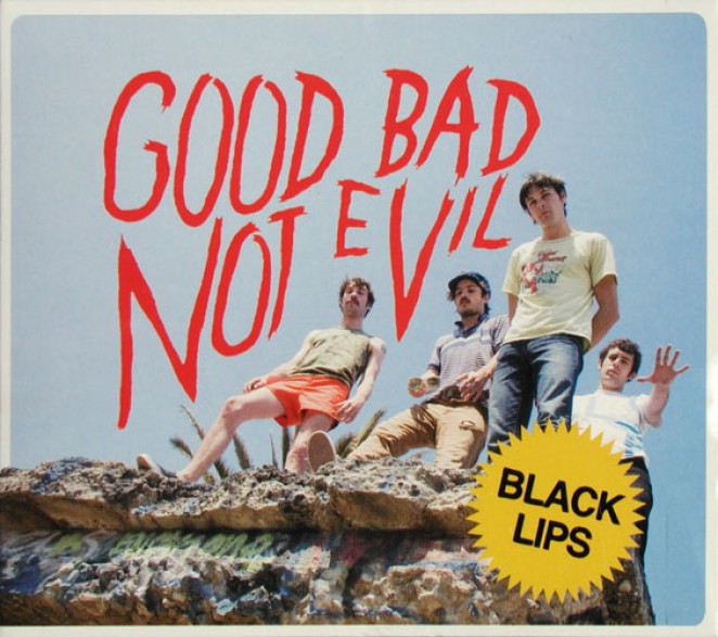 BLACK LIPS "GOOD BAD NOT EVIL" CD