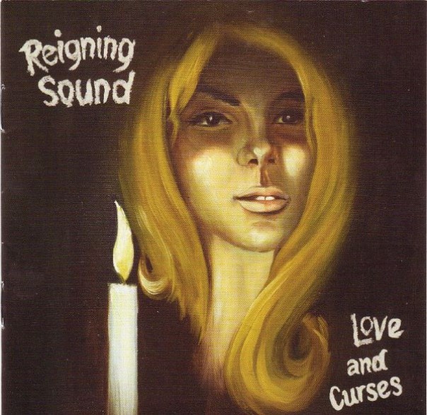 REIGNING SOUND "LOVE AND CURSES" CD