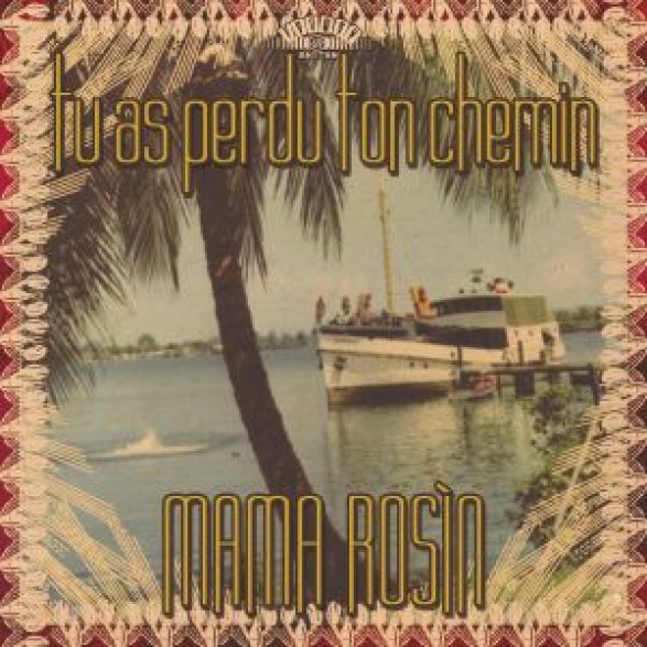 MAMA ROSIN "TU AS PERDU TON CHEMIN" LP