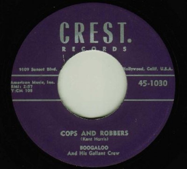 Boogaloo & His Gallant Crew "Cops And Robbers / Clothes Line (Wrap It Up)" 7"