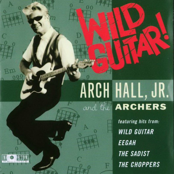 ARCH HALL JR. "WILD GUITAR" cd
