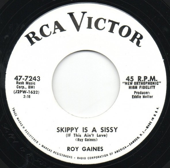 ROY GAINES "SKIPPY IS A SISSY" / BOB CALLAWAY "NATIVE" 7"