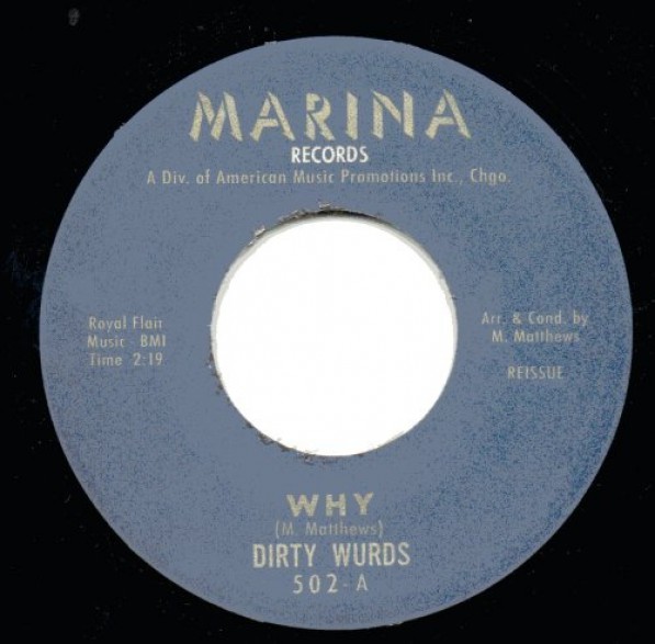 DIRTY WURDS "WHY/TAKIN' MY BLUES AWAY" 7"