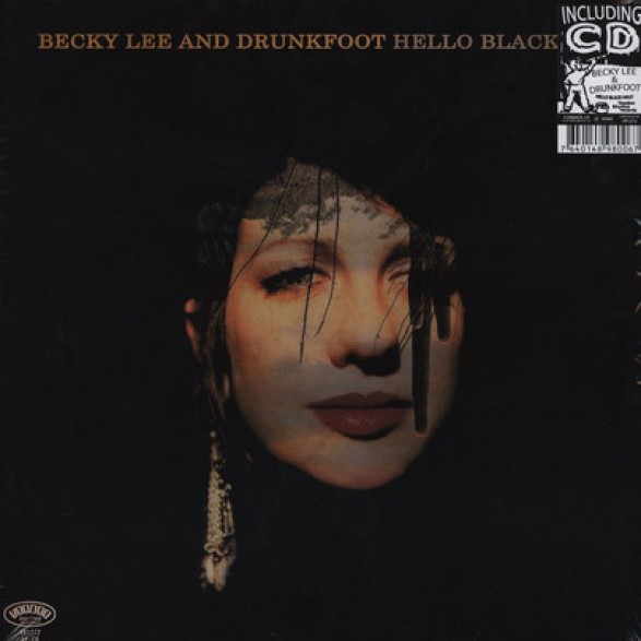 BECKY LEE & DRUNKFOOT "HELLO BLACK HALO" LP