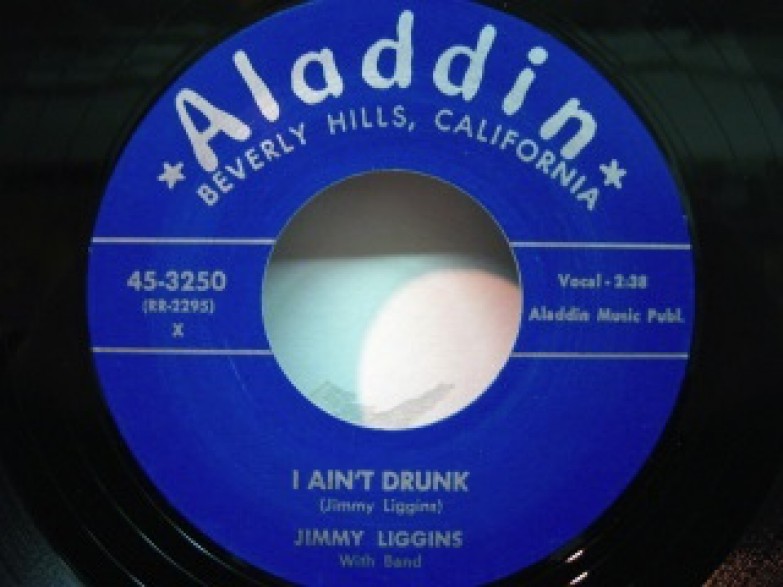 Jimmy Liggins With Band "I Ain't Drunk / Talking That Talk" 7"