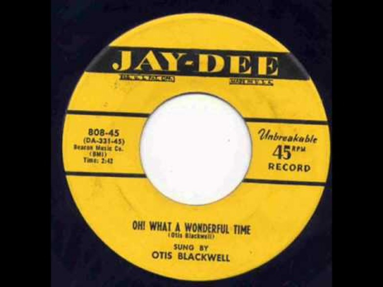 Otis Blackwell ‎"Oh! What A Wonderful Time / Let The Daddy Hold You" 7"
