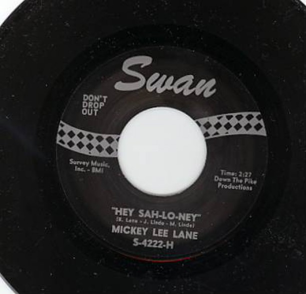 MICKEY LEE LANE "HEY SAH- LO-NEY" / WES DAKUS "SOUR BISCUITS" 7"