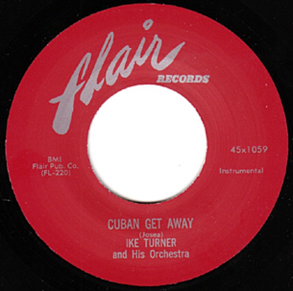 IKE TURNER "CUBAN GET AWAY/ GO TO IT" 7"