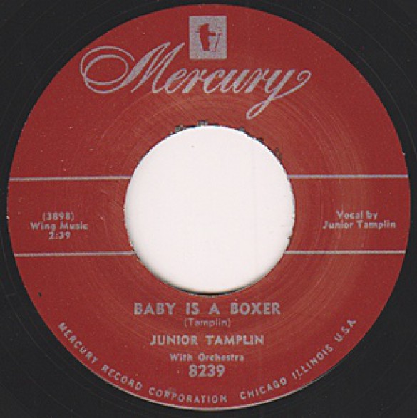 JUNIOR TAMPLIN "BABY IS A BOXER" / "WOO WOO" MOORE "SOMETHING'S WRONG" 7"