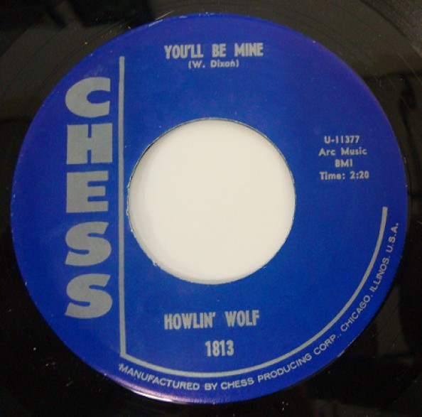 HOWLIN WOLF "YOU'LL BE MINE/GOING DOWN SLOW" 7"