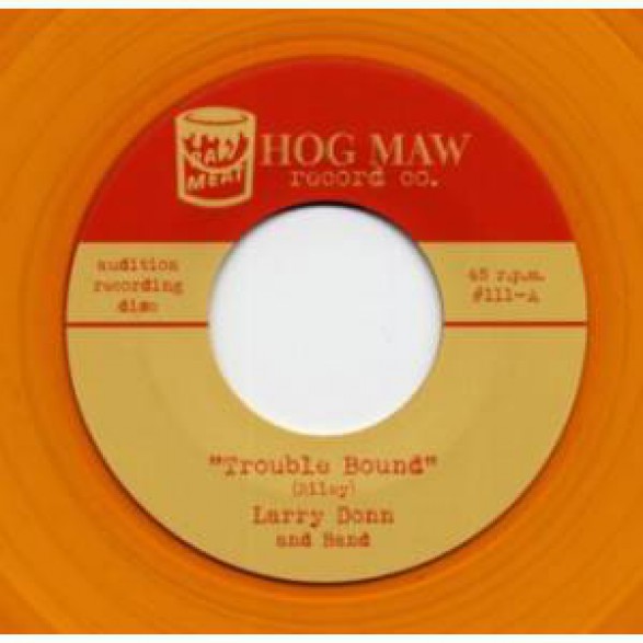 LARRY DONN & BAND "Trouble Bound/ Rockin' Love" 7"