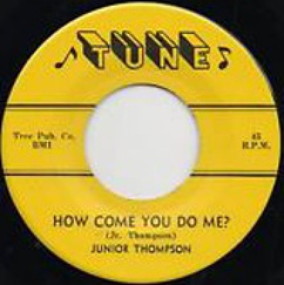Junior Thompson "How Come You Do Me? / Who's Knocking?" 7"