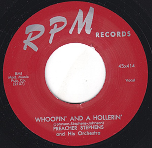 PREACHER STEPHENS "WHOOPIN’ AND A HOLLERIN’ / SO FAR AWAY" 7"