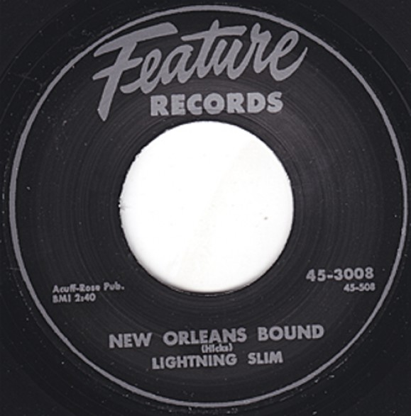 LIGHTNIN’ SLIM "NEW ORLEANS BOUND"/ MR. RAIN "WHO DAT?" 7"