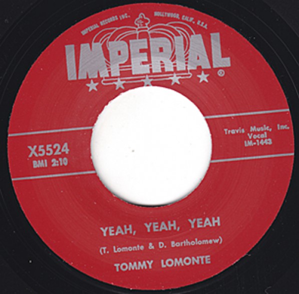 TOMMY LOMONTE "YEAH YEAH YEAH / I’M LEAVING" 7"