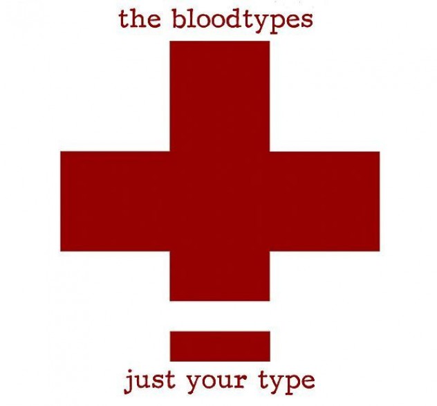 BLOODTYPES "JUST YOUR TYPE" LP