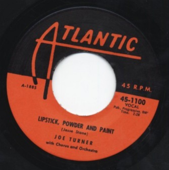 JOE TURNER "ROCK A WHILE / LIPSTICK, POWDER & PAINT" 7"