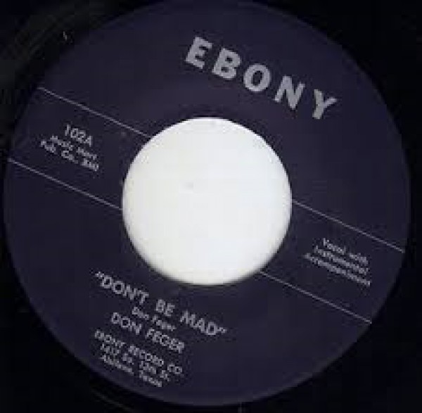 Don Feger ‎"Don't Be Mad/Date On The Corner" 7"