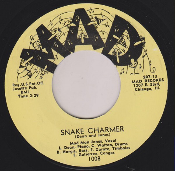 MAD MAN JONES "SNAKE CHARMER/ YEAH!" 7"