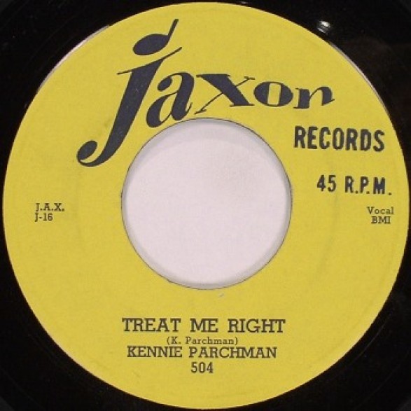 Kennie Parchman "Treat Me Right/Don't You Know" 7"