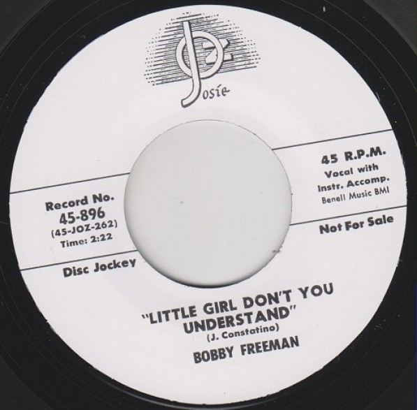 BOBBY FREEMAN "LITTLE GIRL DON'T YOU UNDERSTAND" 7"