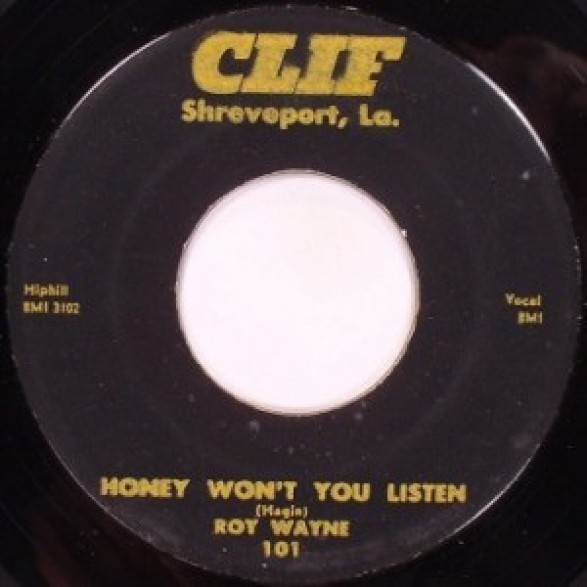 ROY WAYNE "ANY WAY YOU DO / HONEY WON'T YOU LISTEN" 7"