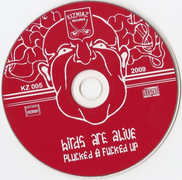 Birds Are Alive Plucked And Fucked Up Cd
