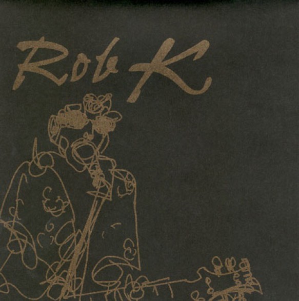 ROB K "DIRTY 12/ BAD GITA" 7"