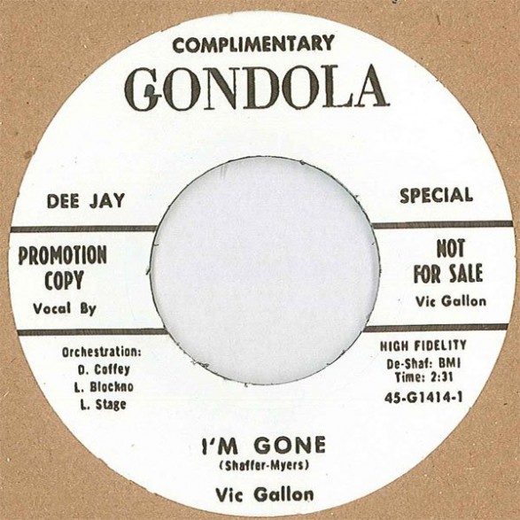 VIC GALLON "Im Gone b/w I'm Gone (Alt Take)" 7"
